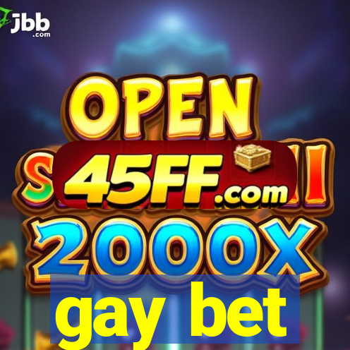 gay bet
